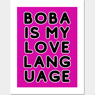 Boba Is My Love Language hoodie and tshirt Posters and Art